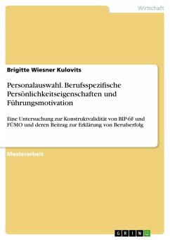 Personalauswahl. Berufsspezifische Persönlichkeitseigenschaften und Führungsmotivation - Wiesner Kulovits, Brigitte