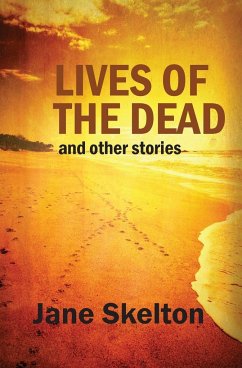 Lives of the Dead - Skelton, Jane