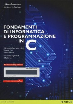 Fondamenti di informatica e programmazione in C. Con e-text - Brookshear, J. Glenn; Kochan, Stephen G.