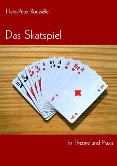 Das Skatspiel in Theorie und Praxis - Rousselle, Hans-Peter