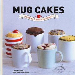 Mug cakes. Pronte in 2 min al microonde - Knudsen, Lene