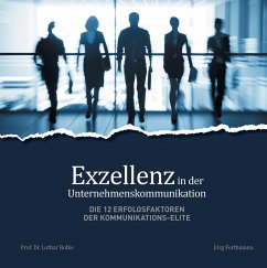 Exzellenz in der Unternehmenskommunikation - Forthmann, Jörg;Rolke, Lothar