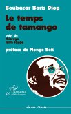 Le temps de Tamango Le temps de Tamango