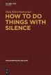 How to Do Things with Silence - Bild 1