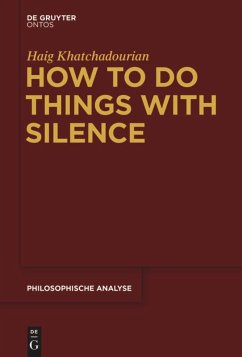How to Do Things with Silence - Khatchadourian, Haig