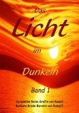 Das Licht im Dunkeln