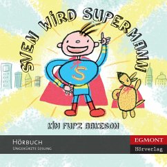 Sven wird Supermann (ungekürzt) (MP3-Download) - Aakeson, Kim Fupz