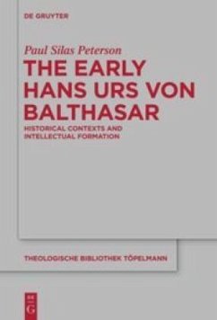 The Early Hans Urs von Balthasar - Peterson, Paul Silas
