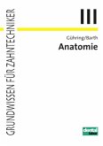 Anatomie / Grundwissen für Zahntechniker 3