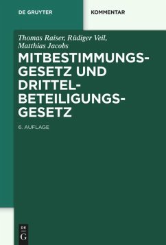 Mitbestimmungsgesetz und Drittelbeteiligungsgesetz - Raiser, Thomas;Veil, Rüdiger;Jacobs, Matthias
