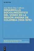 Desarrollo sociolingüístico del voseo en la región andina de Colombia (1555¿1976)