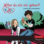 K für Klara, Folge 2: Willst du mit mir gehen? (ungekürzt) (MP3-Download)