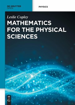 Mathematics for the Physical Sciences - Copley, Leslie