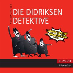 Die Didriksen-Detektive (ungekürzt) (MP3-Download) - Aakeson, Kim Fupz