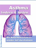 Asthma lindern & heilen (eBook, ePUB)