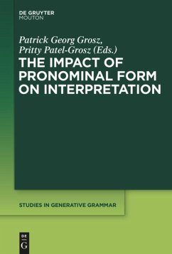 The Impact of Pronominal Form on Interpretation