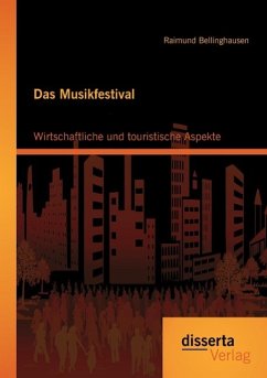 Das Musikfestival: Wirtschaftliche und touristische Aspekte - Bellinghausen, Raimund