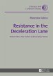 Resistance in the Deceleration Lane - Bild 1