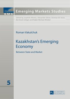 Kazakhstan¿s Emerging Economy - Vakulchuk, Roman