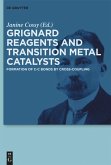 Grignard Reagents and Transition Metal Catalysts