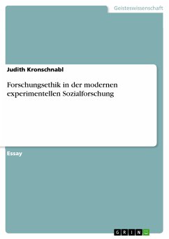 Forschungsethik in der modernen experimentellen Sozialforschung (eBook, PDF) - Kronschnabl, Judith