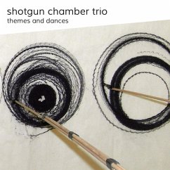 Themes And Dances - Shotgun Chamber Trio
