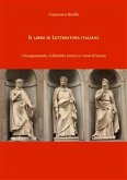 Il libro di Letteratura italiana. L'insegnamento, il dibattito teorico e i testi di lavoro (eBook, PDF)