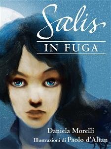 Salis in fuga (eBook, ePUB) - D'altan, Paolo; Morelli, Daniela