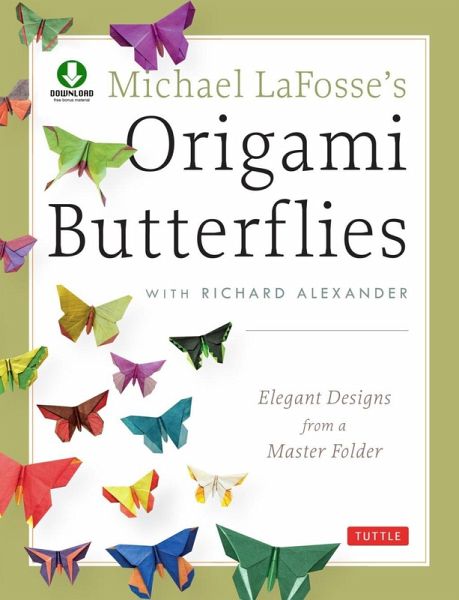 Michael LaFosse's Origami Butterflies (eBook, ePUB) Michael LaFosse's Origami Butterflies (eBook, ePUB)