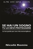 Se hai un sogno tu lo devi proteggere (eBook, PDF)