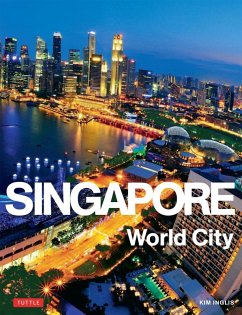 Singapore: World City (eBook, ePUB) - Inglis, Kim