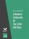 Shoes and Stockings - A Modern Cinderella Or, The Little Old Shoe (Audio-eBook) (eBook, ePUB)