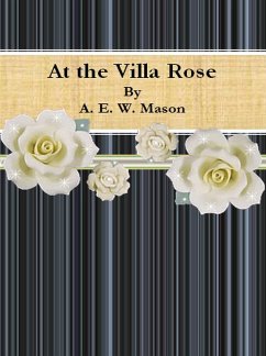 At the Villa Rose (eBook, ePUB) - E. W. Mason, A.