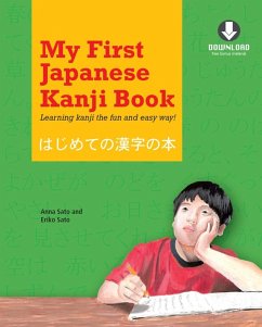 My First Japanese Kanji Book (eBook, ePUB) - Sato, Eriko; Sato, Anna