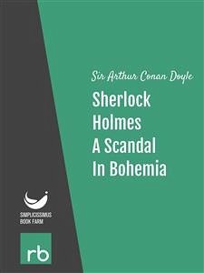 The Adventures Of Sherlock Holmes - Adventure I - A Scandal In Bohemia (Audio-eBook) (eBook, ePUB) - Arthur Conan, Sir; Doyle