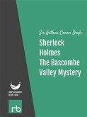 The Adventures Of Sherlock Holmes - Adventure IV - The Bascombe Valley Mystery (Audio-eBook) (eBook, ePUB)