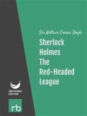 The Adventures Of Sherlock Holmes - Adventure II - The Red-Headed League (Audio-eBook) (eBook, ePUB)