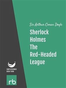 The Adventures Of Sherlock Holmes - Adventure II - The Red-Headed League (Audio-eBook) (eBook, ePUB) - Arthur Conan, Sir; Doyle