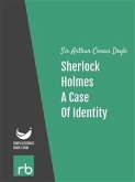 The Adventures Of Sherlock Holmes - Adventure III - A Case Of Identity (Audio-eBook) (eBook, ePUB)