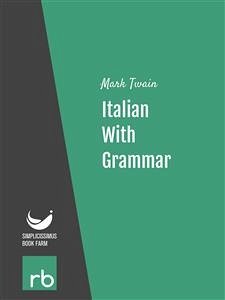 Italian With Grammar (Audio-eBook) (eBook, ePUB) - Mark; Twain