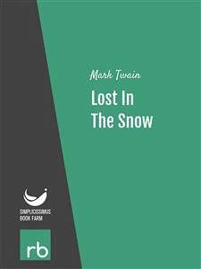 Lost In The Snow (Audio-eBook) (eBook, ePUB) - Mark; Twain