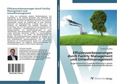 Effizienzverbesserungen durch Facility Management und Umweltmanagement - Zwettler, Christian