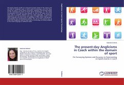 The present-day Anglicisms in Czech within the domain of sport - Entlová, Gabriela