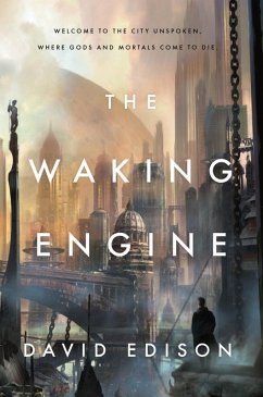 The Waking Engine (eBook, ePUB) - Edison, David