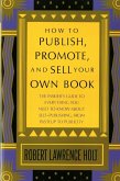 How to Publish, Promote, & Sell Your Own Book (eBook, ePUB)