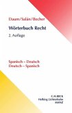 Wörterbuch Recht. Spanisch - Deutsch / Deutsch - Spanisch