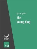 The Young King (Audio-eBook) (eBook, ePUB)