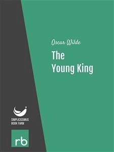 The Young King (Audio-eBook) (eBook, ePUB) - Oscar; Wilde
