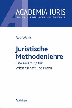 Juristische Methodenlehre - Wank, Rolf