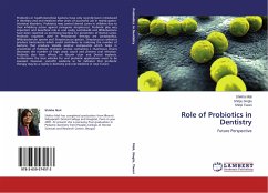 Role of Probiotics in Dentistry - Mali, Shikha;Singla, Shilpy;Tiwari, Shilpi